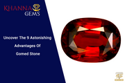 Uncover The 9 Astonishing Advantages Of Gomed Stone